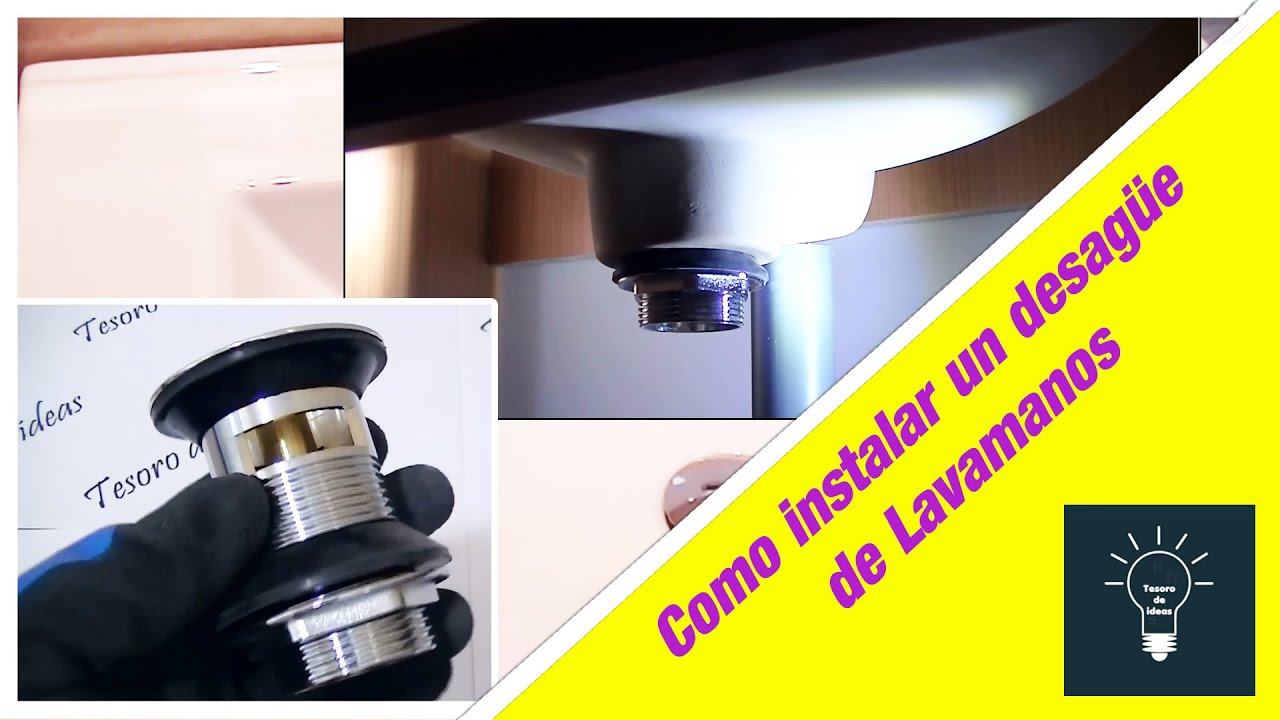 como instalar un desag&uuml;e de lavamanos bien explicado