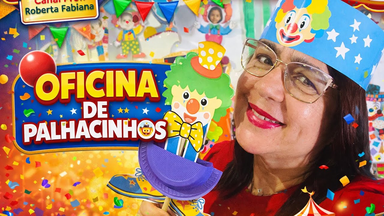 🟡Ofina de Palhacinhos: Criatividade, Artes e Diversão na Educação Infantil 🤡🎪
