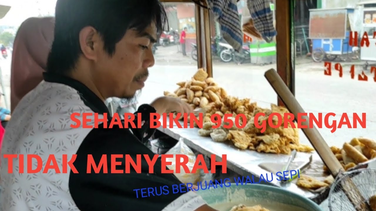 CUMAN JUALAN GORENGAN TAPI OMZETNYA SEHARI TEMBUS 1JUTA LEBIH!!! IDE USAHA BISNIS KULINER