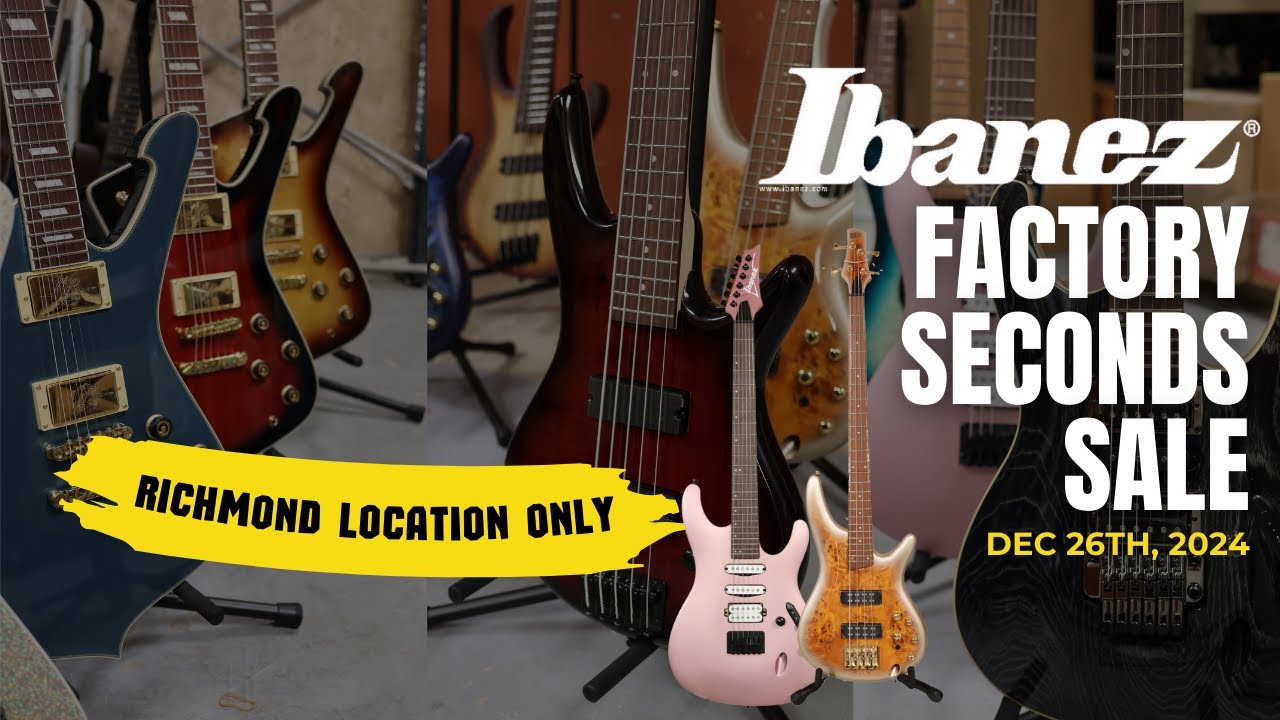 2024 Ibanez Factory Seconds Sale (December 26th) | Tom Lee Music Canada
