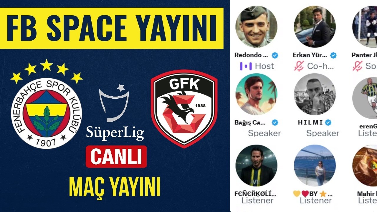 Fenerbahçe - Gaziantep Maç Yayını | Fenerbahçe Space Odası