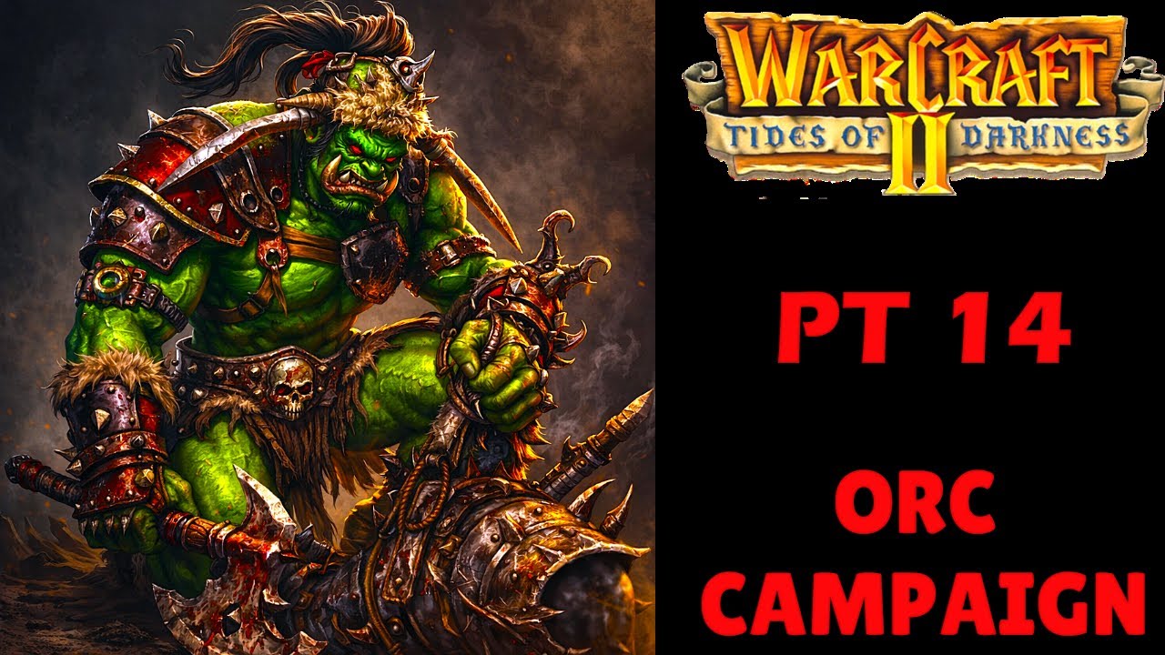 Warcraft 2 Tides of Darkness Remastered Orc Campaign | The Fall Of Lordaeron