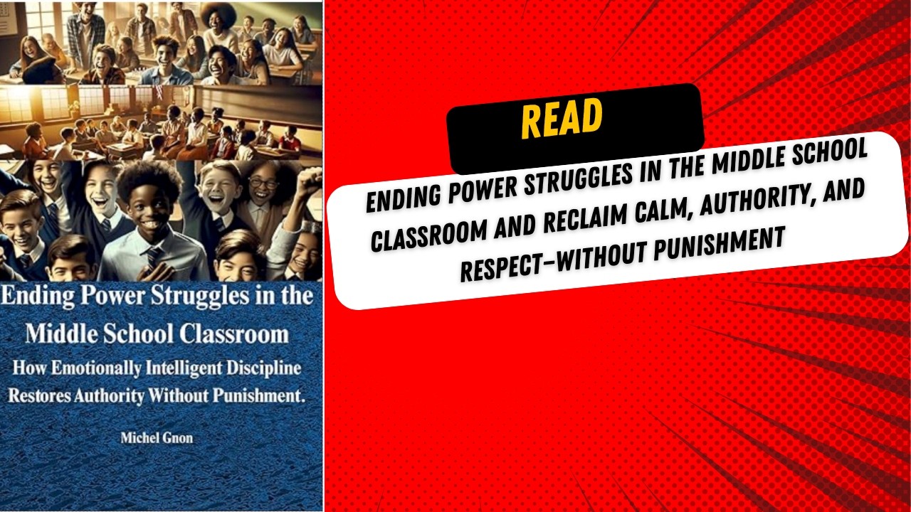 Ending Power Struggles in the Middle School ClassroomHow Emotionally