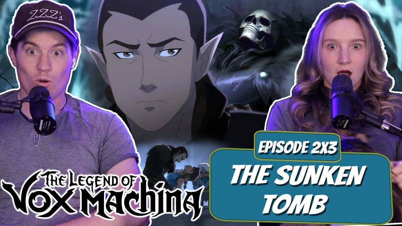 VEX NO! | Vox Machina Season 2 Married Reaction | Ep 2x3, “The Sunken Tomb”