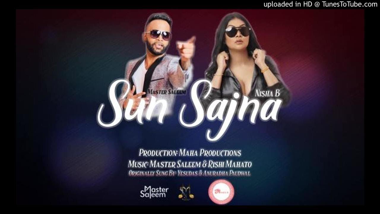 Master Saleem & Nisha B - Sun Sajna [ Bollywood Cover 2019 ]