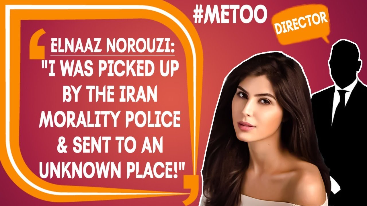 Elnaaz Norouzi opens up on the leading director who she accused of #MeToo!