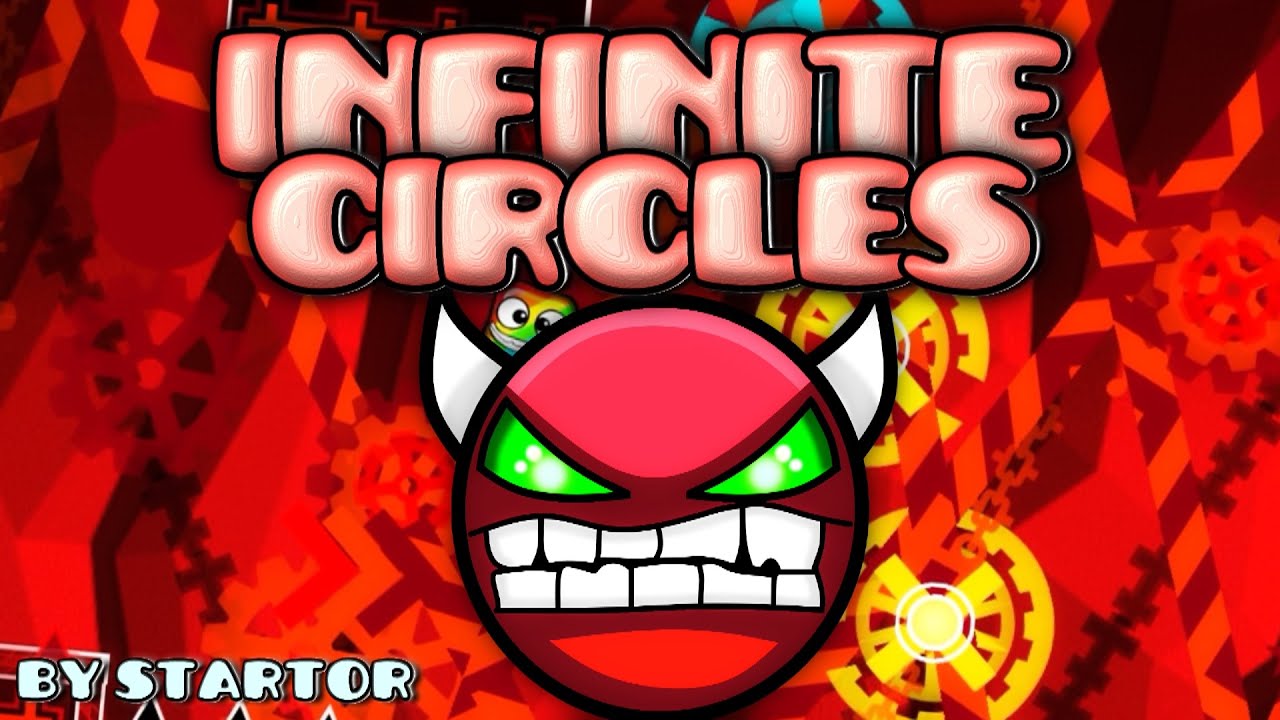 Geometry Dash [2.0] (DEMON) - Infinite Circles - by Startor