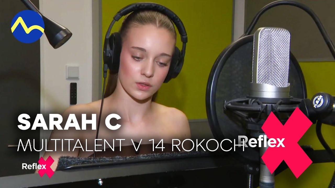 Sarah C - multitalentovaná slečna už v 14ich rokoch | Reflex