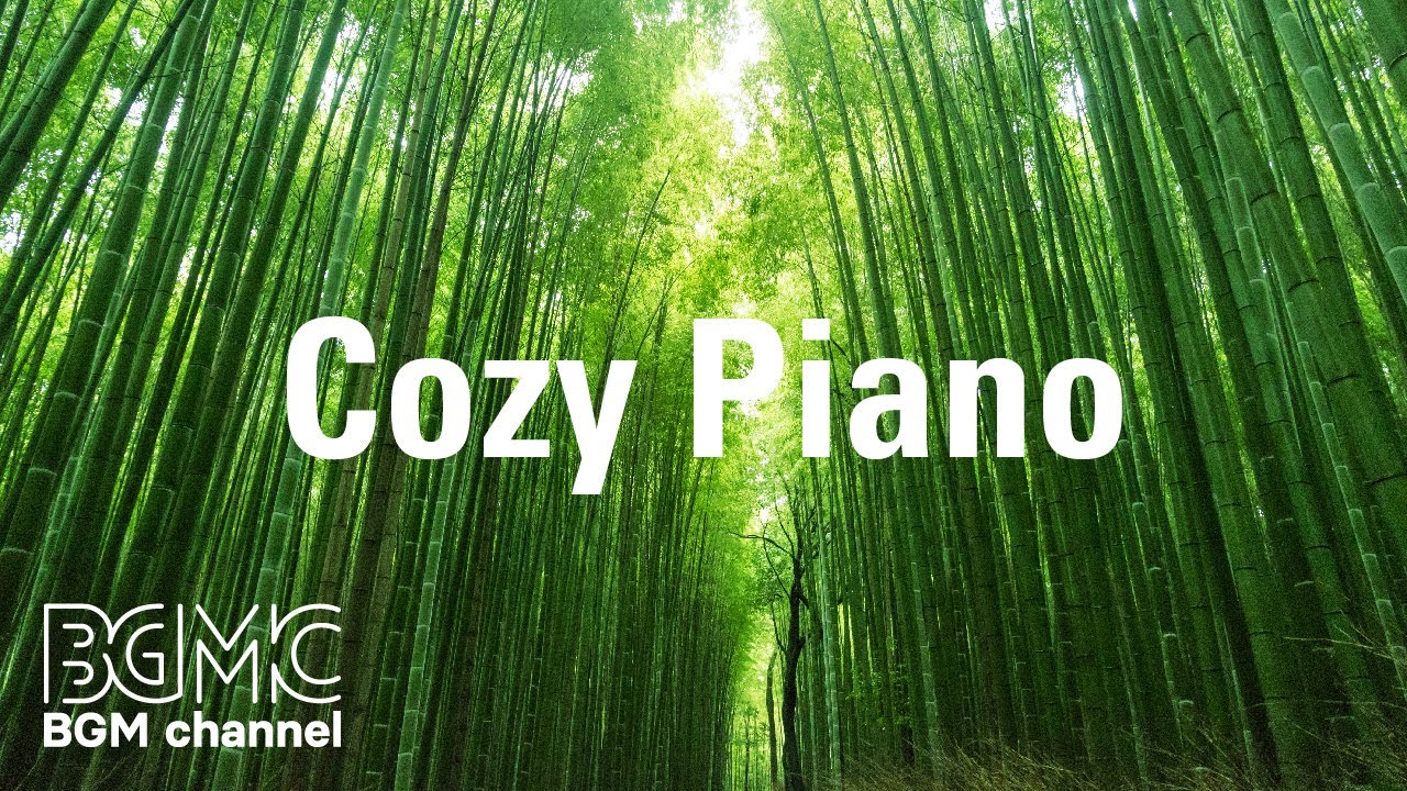 Cozy Piano: Comfortable Piano Tune Music for Work & Study - Cozy Afternoon Music for Rest and Relax