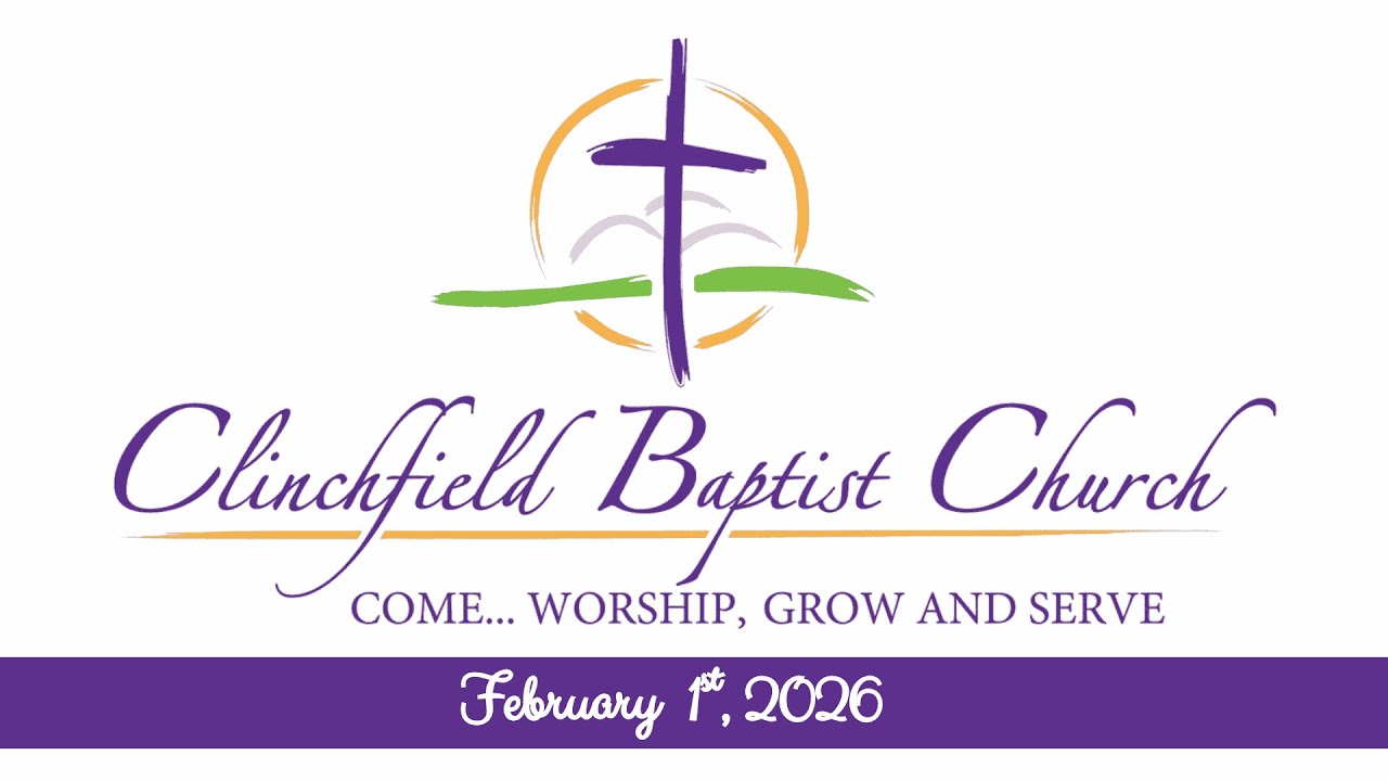 Clinchfield Baptist Church Sunday Morning February 1st, 2026
