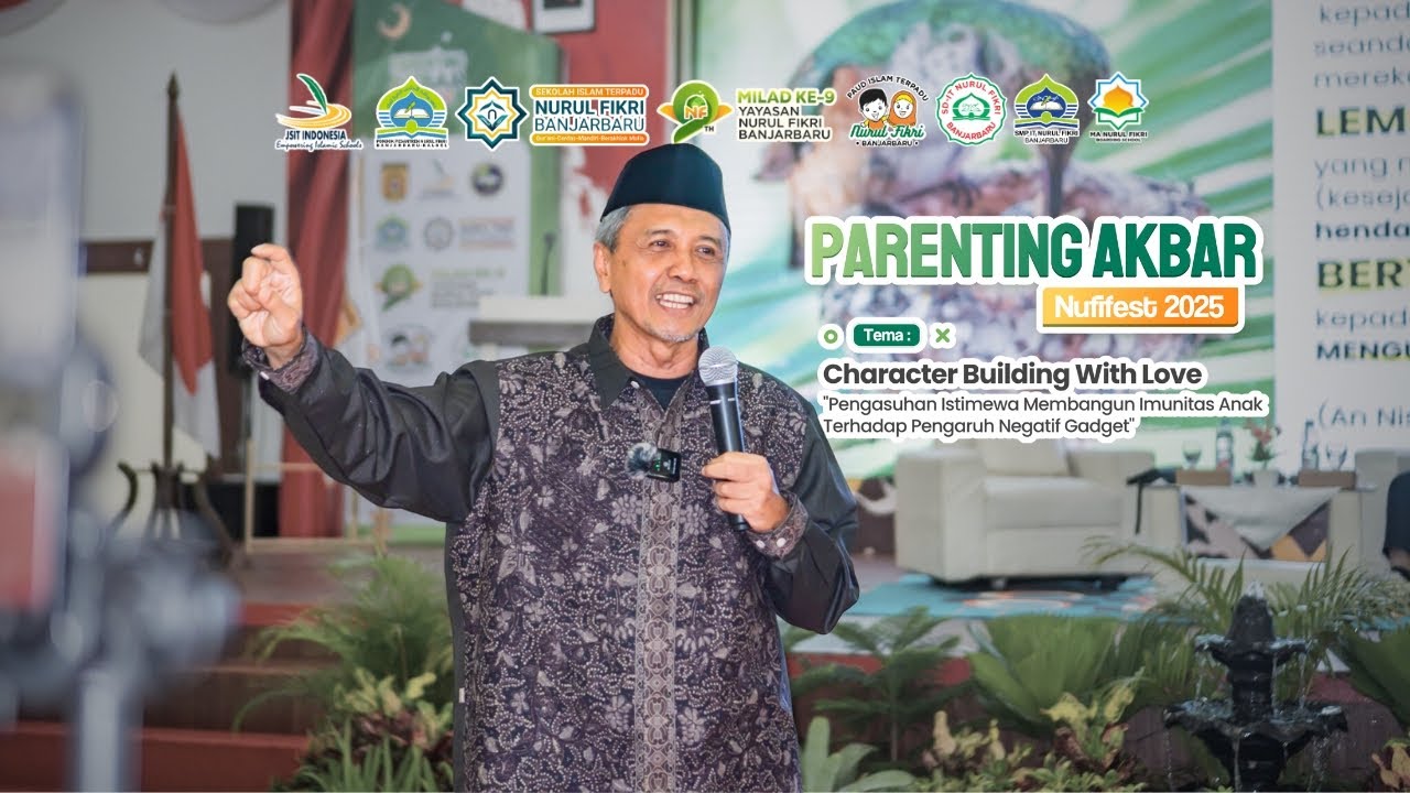 Parenting Akbar 2025 Nurul Fikri Banjarbaru