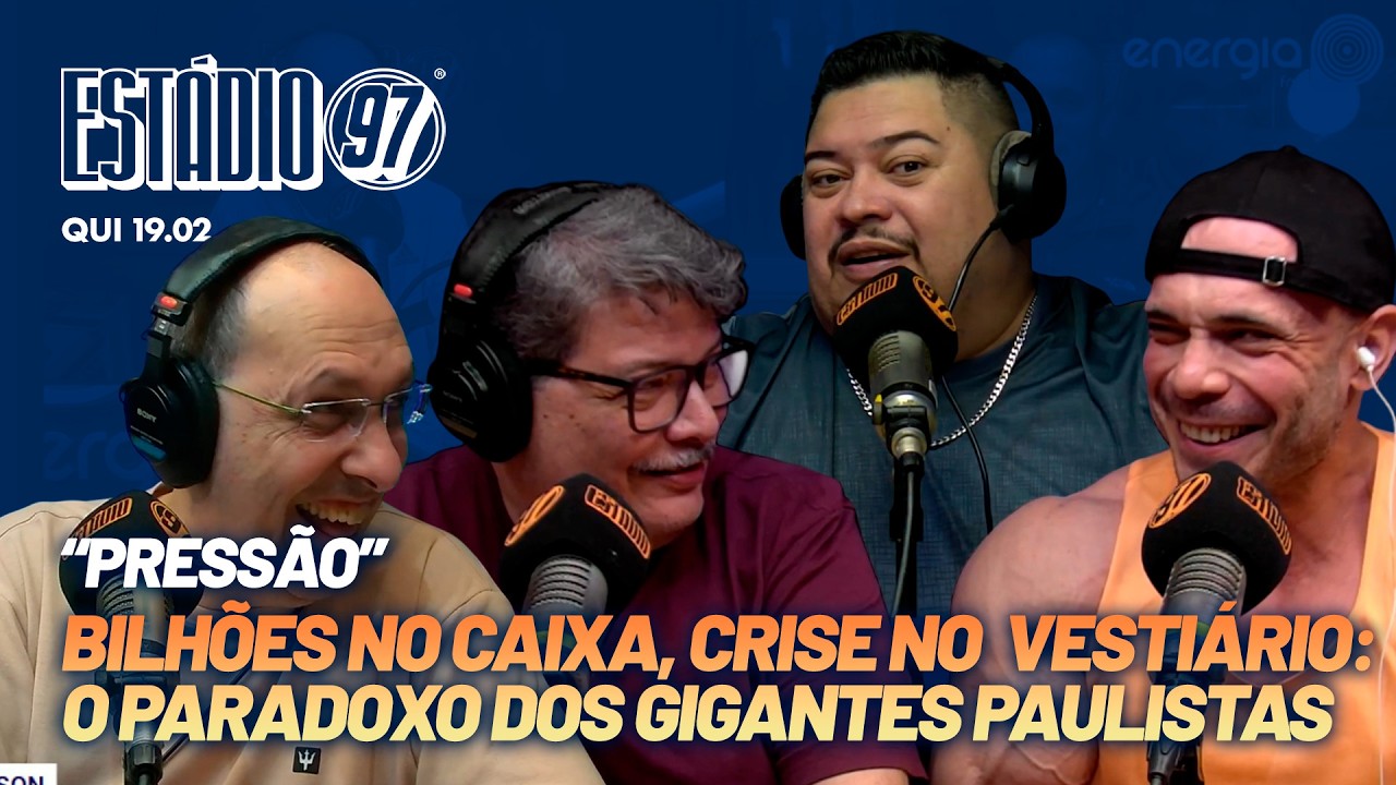ESTÁDIO 97 - 19/02/26 - AO VIVO