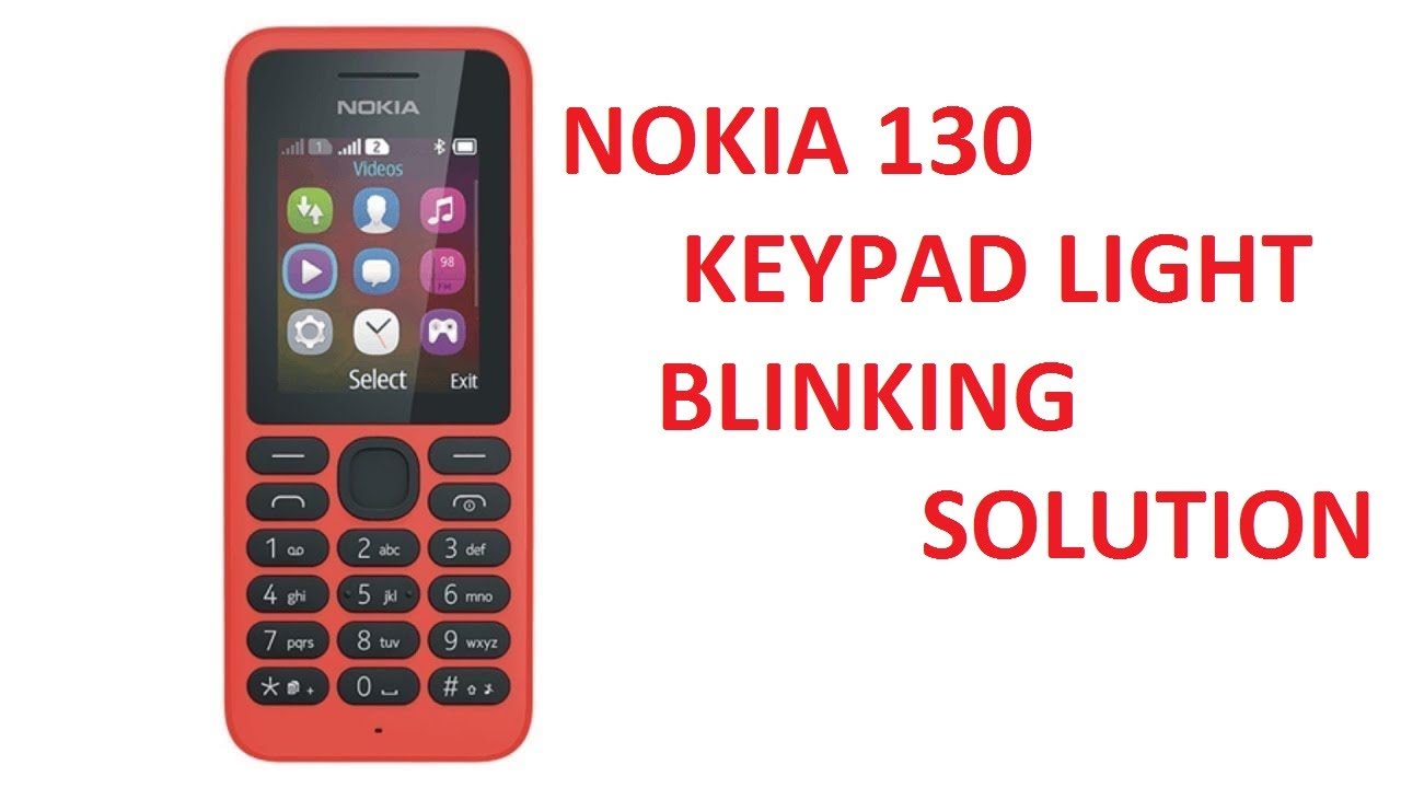 NOKIA 130 BLINKING SOLUTION