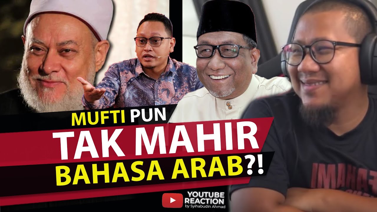 #517 Mufti Pun Tak Mahir Berbahasa Arab?! @drabuhafizsallehhudin