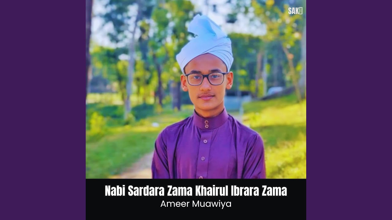 Nabi Sardara Zama Khairul Ibrara Zama