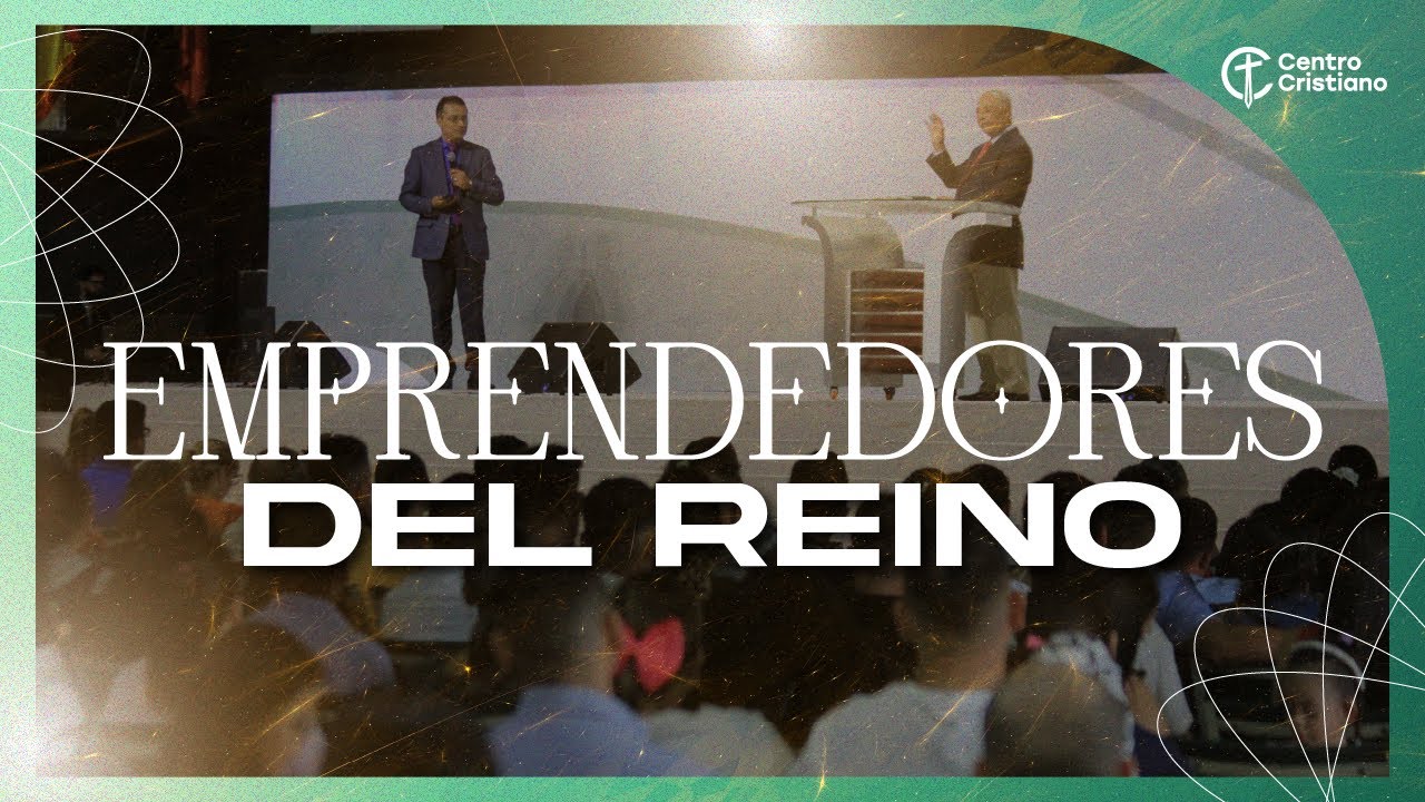 Emprendedores del Reino | 11 de Febrero