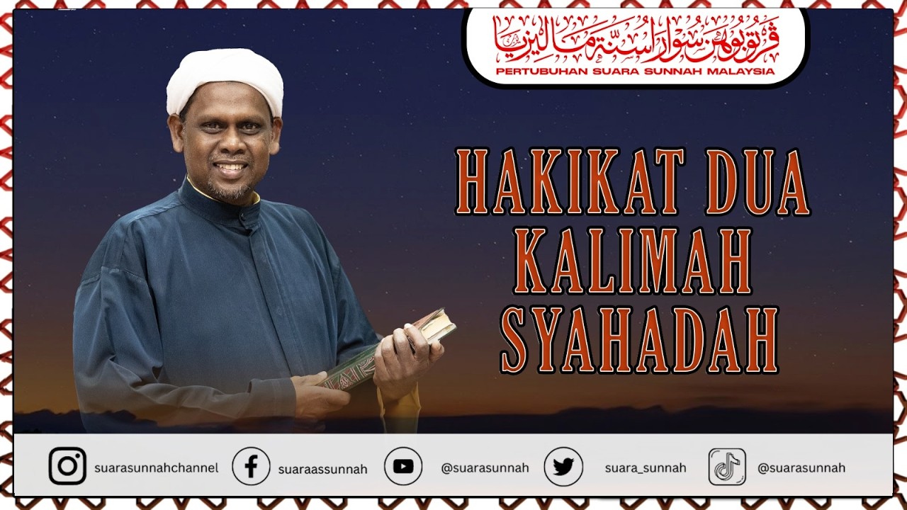 15 Februari 2026, HAKIKAT DUA KALIMAH SYAHADAH”Ustaz Halim