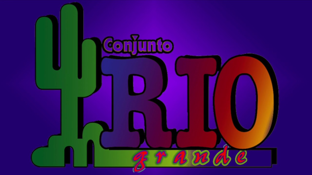 Conjunto Rio Grande- Estuve- [Letra Oficial]