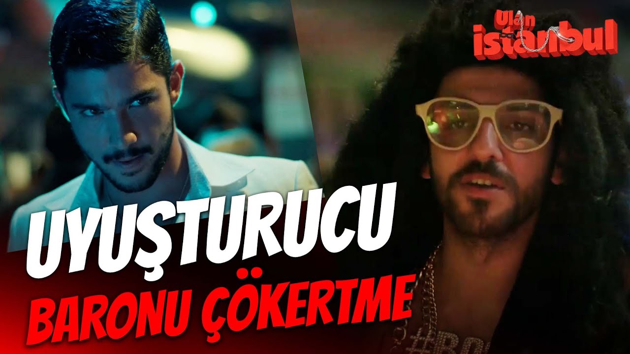 Uyuşturucu Baronu Çökertme Planı Full! - Ulan İstanbul Soygun Sahneleri