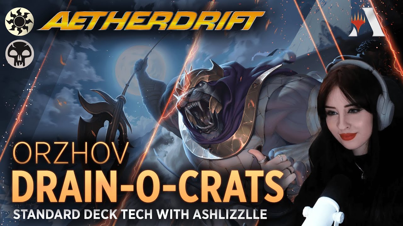 AETHERDRIFT - Drain-O-Crats | Standard Deck Tech with Ashlizzlle | MTG Arena