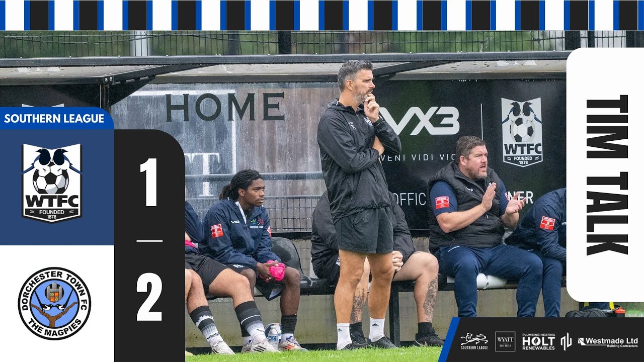 TIM TALK: Manager Tim Sills reflects on our game with Dorchester Town