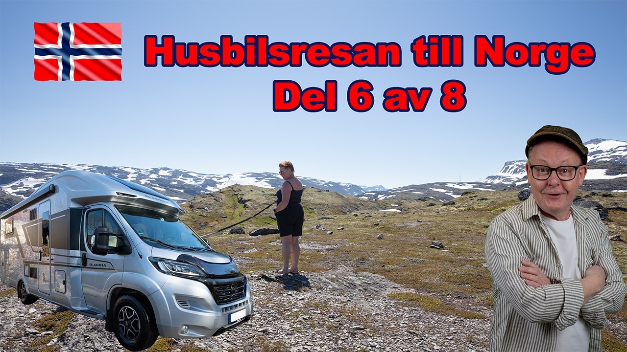 Husbilsresan till Norge - Dag 7 (Nærøyfjorden Camping - Stegastein - Aurlandsfjellet)