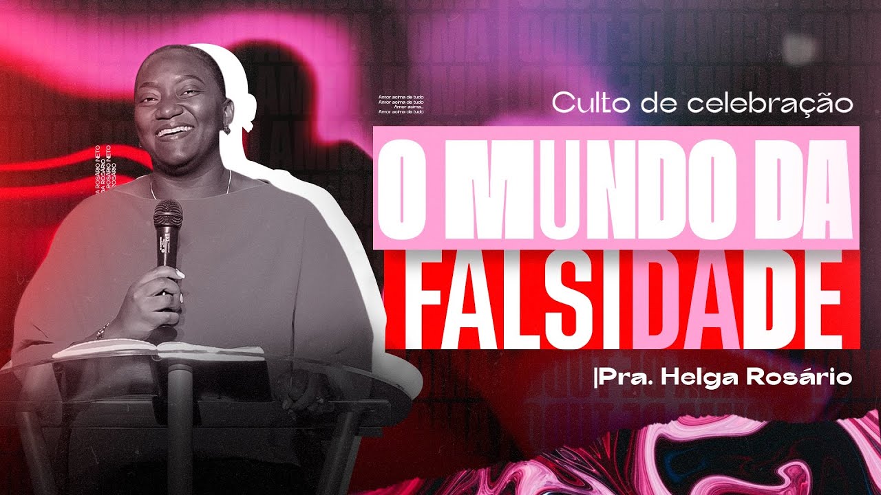 O mundo da falsidade | Helga Rosário