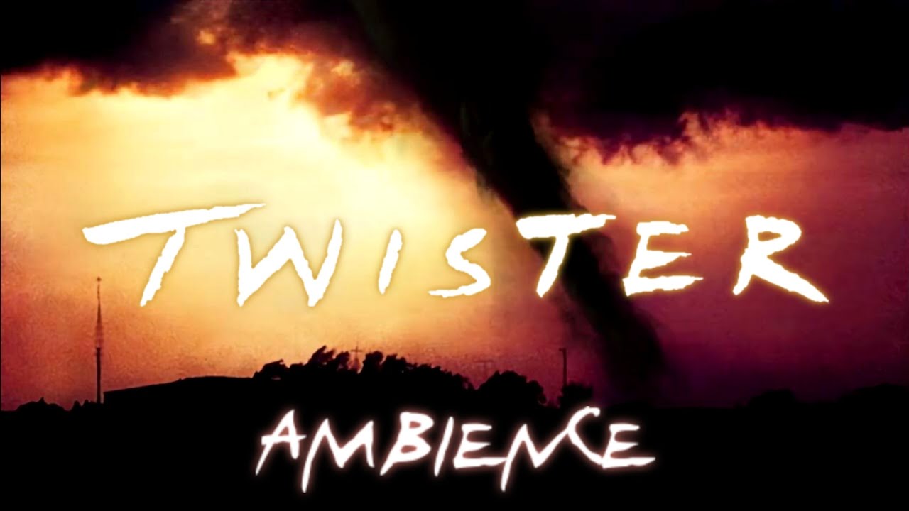 Twister | Ambient Soundscape