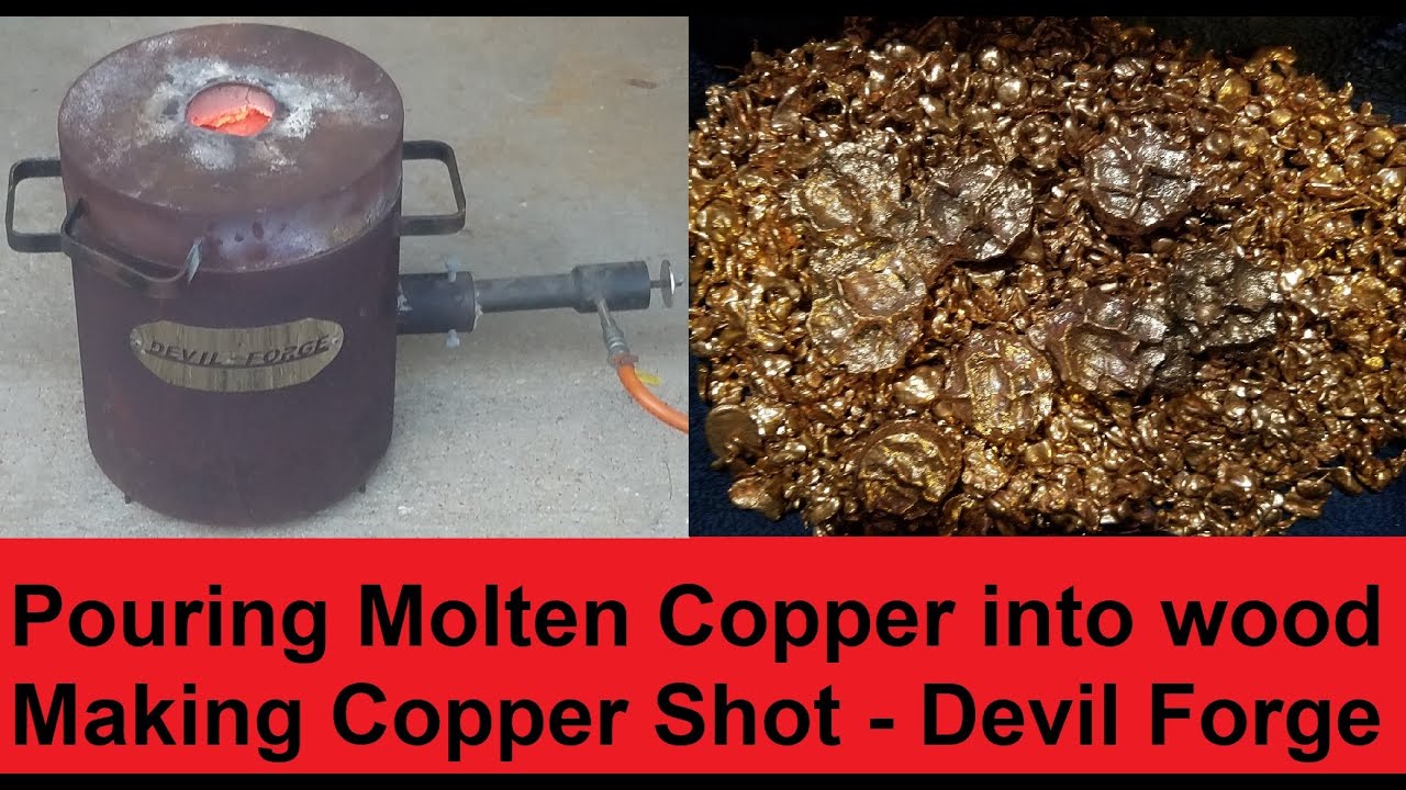 Making Copper Shot - Copper Wood Pours - PetroBond - Shot making - Devil Forge - Mail Call