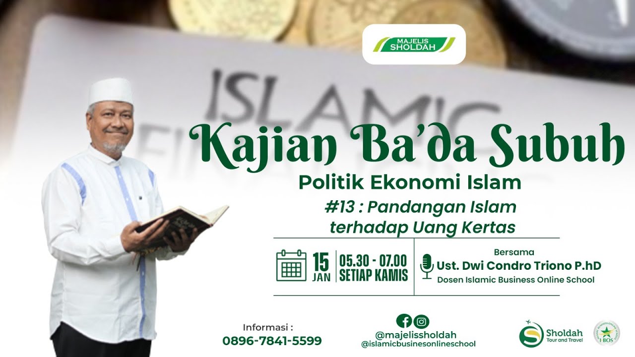#13 : Pandangan Islam terhadap Uang Kertas | Ust Dwi Condro Triono, PhD