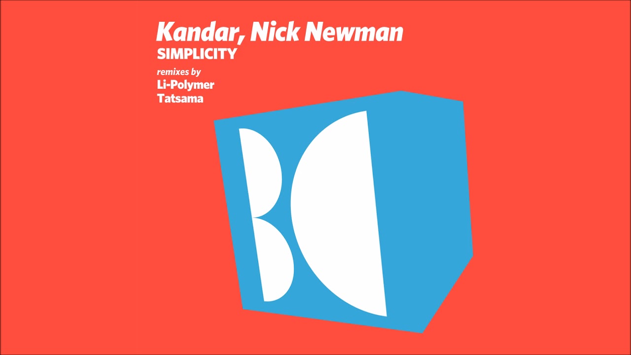 Kandar, Nick Newman - Simplicity (Tatsama's Singidunum Remix)