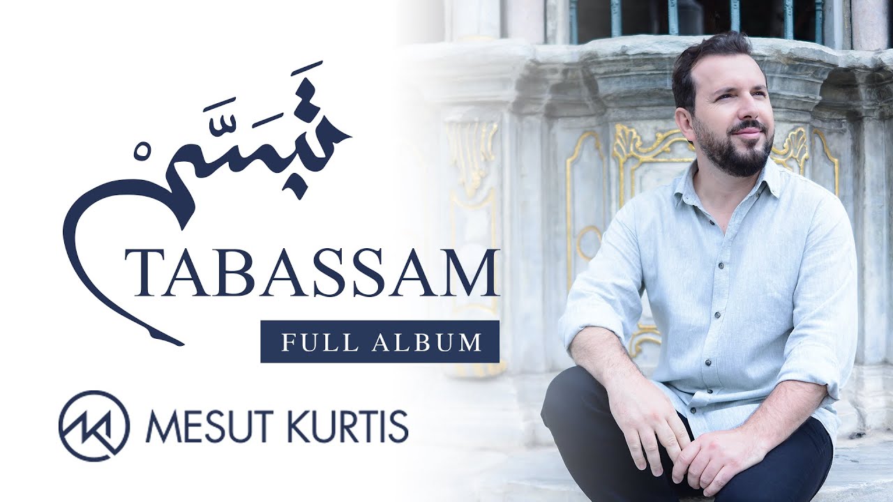 Mesut Kurtis - Tabassam | Full Album | مسعود كُرتِس ألبوم 