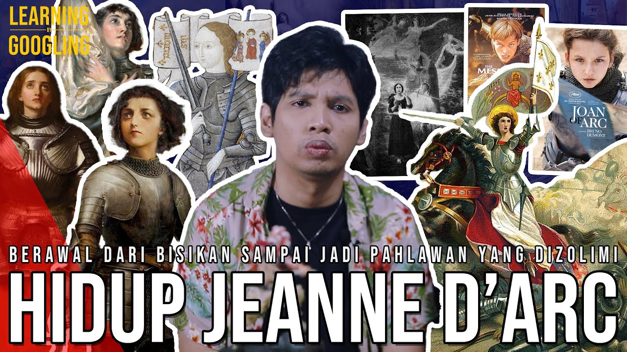 Jadi Pahlawan Terbesar Prancis Berkat Bisikan Gaib! Perjuangan Jeanne D'Arc | Learning By Googling