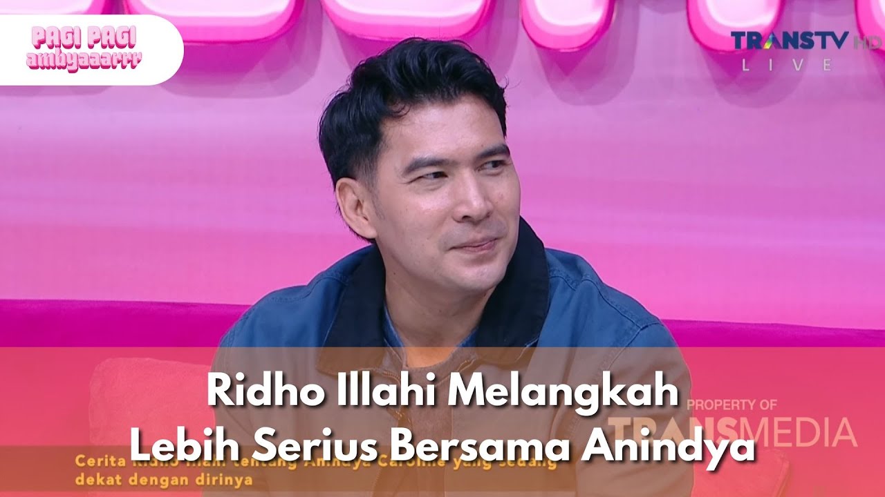 Ridho Illahi Melangkah Lebih Serius Bersama Anindya - PAGI PAGI AMBYAR (21/10/25) P4