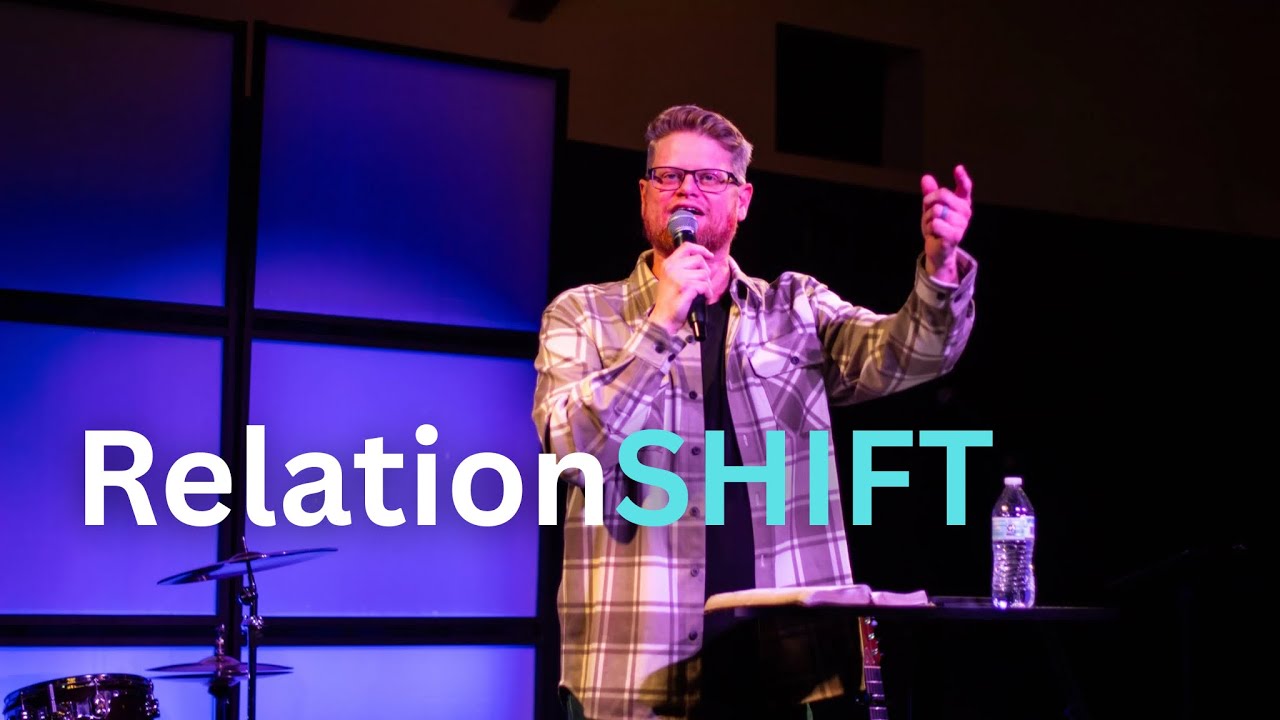 RelationSHIFT | Pastor Matt Prose | 2/8/2026