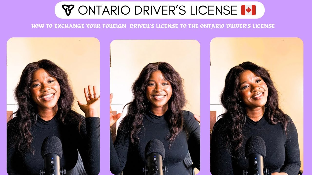 HOW TO EXCHANGE THE NIGERIAN DRIVER’S LICENSE FOR THE ONTARIO DRIVER’S LICENSE | STEP-BY-STEP GUIDE