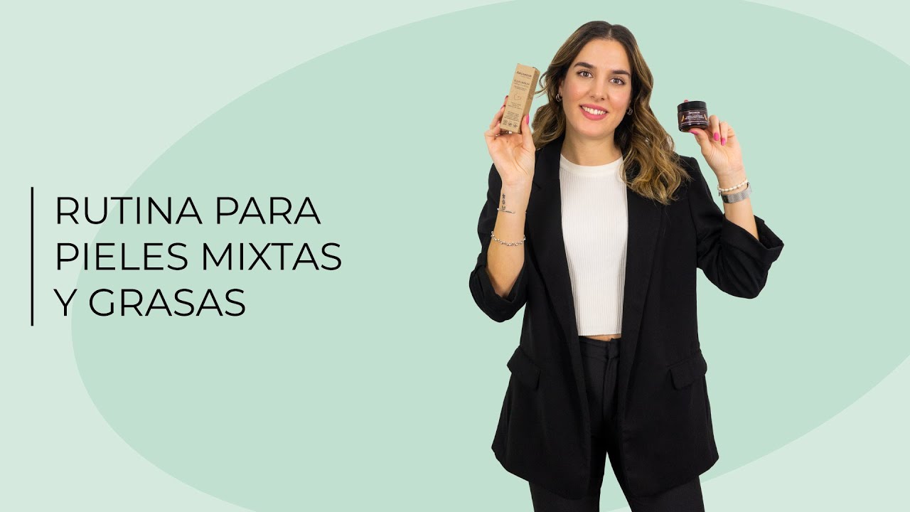 Rutina de Skincare para Piel Mixta y Grasa: Gu&iacute;a Paso a Paso con Cosm&eacute;ticos Naturales | Arganour