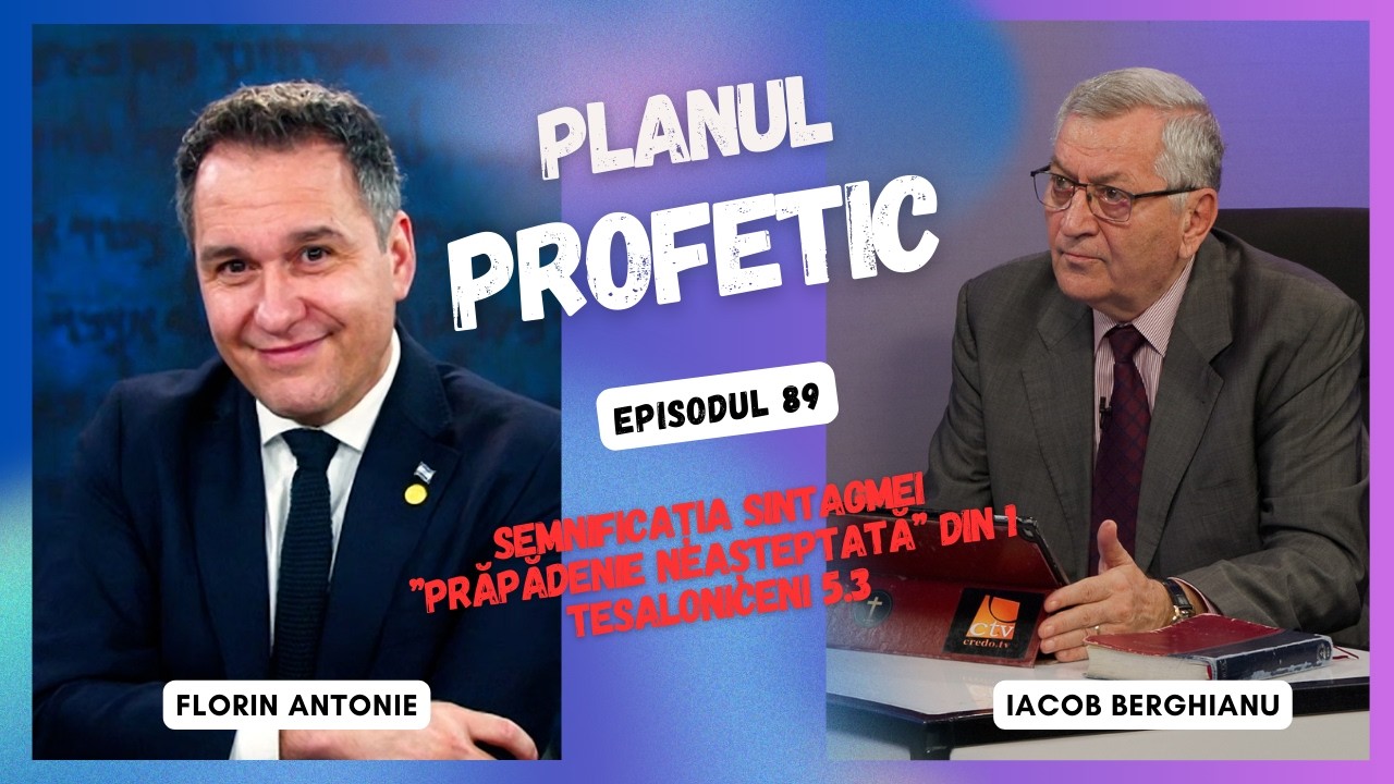 Planul profetic | Semnificația sintagmei ”prăpădenie neașteptată” din 1 Tesaloniceni 5:3  | 89