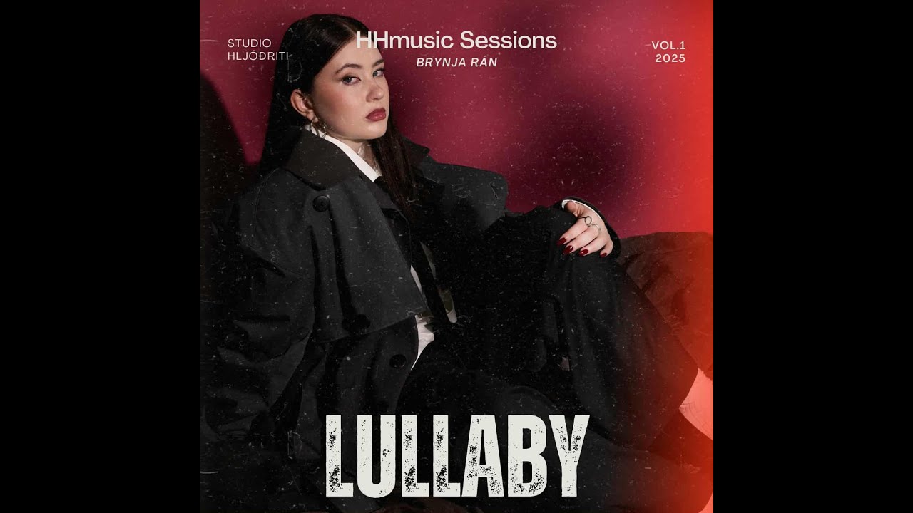 HHmusic Sessions - Lullaby Brynja R&aacute;n