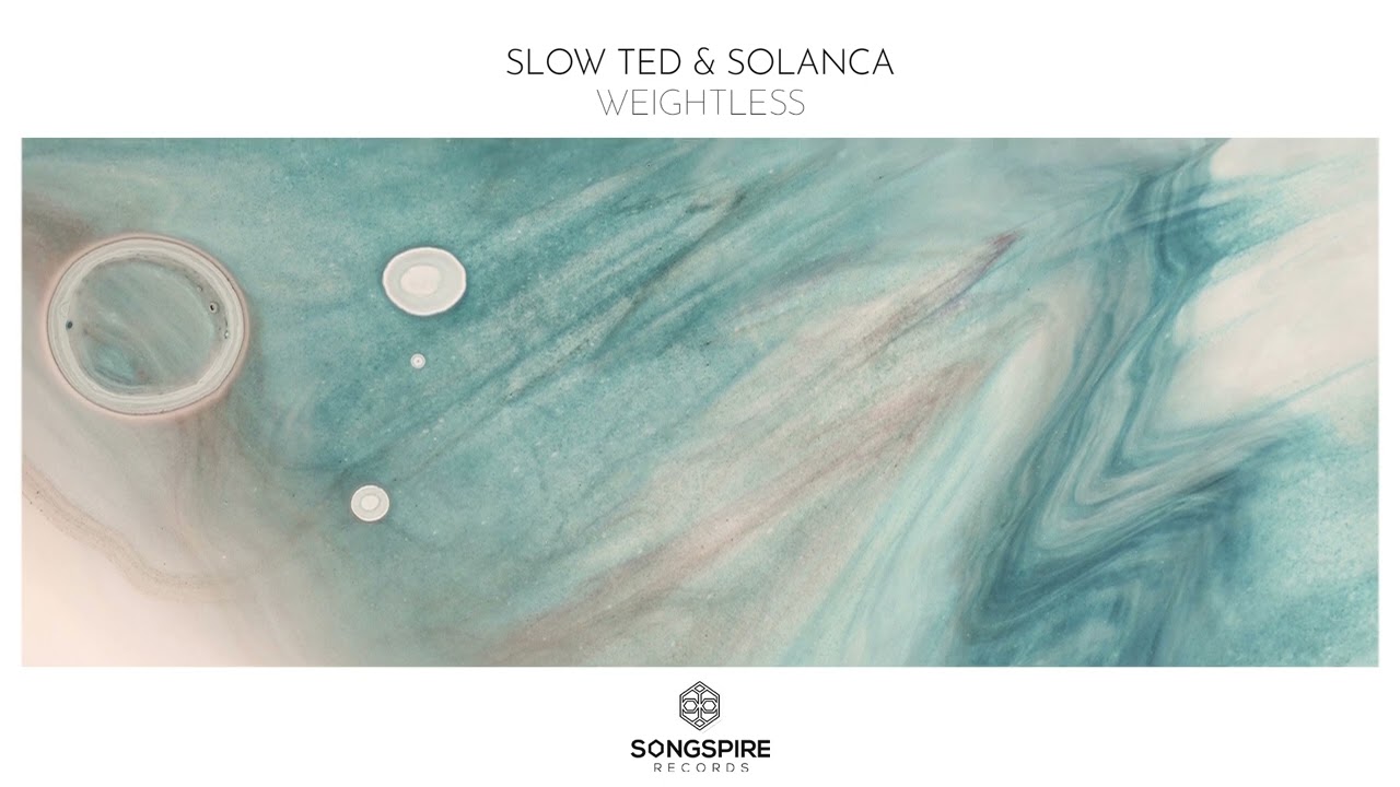 Slow Ted & Solanca - Weightless
