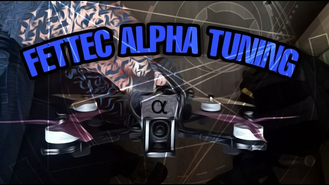 FETTEC ALPHA FIRMWARE TUNING 🔧⚙️ | FPV