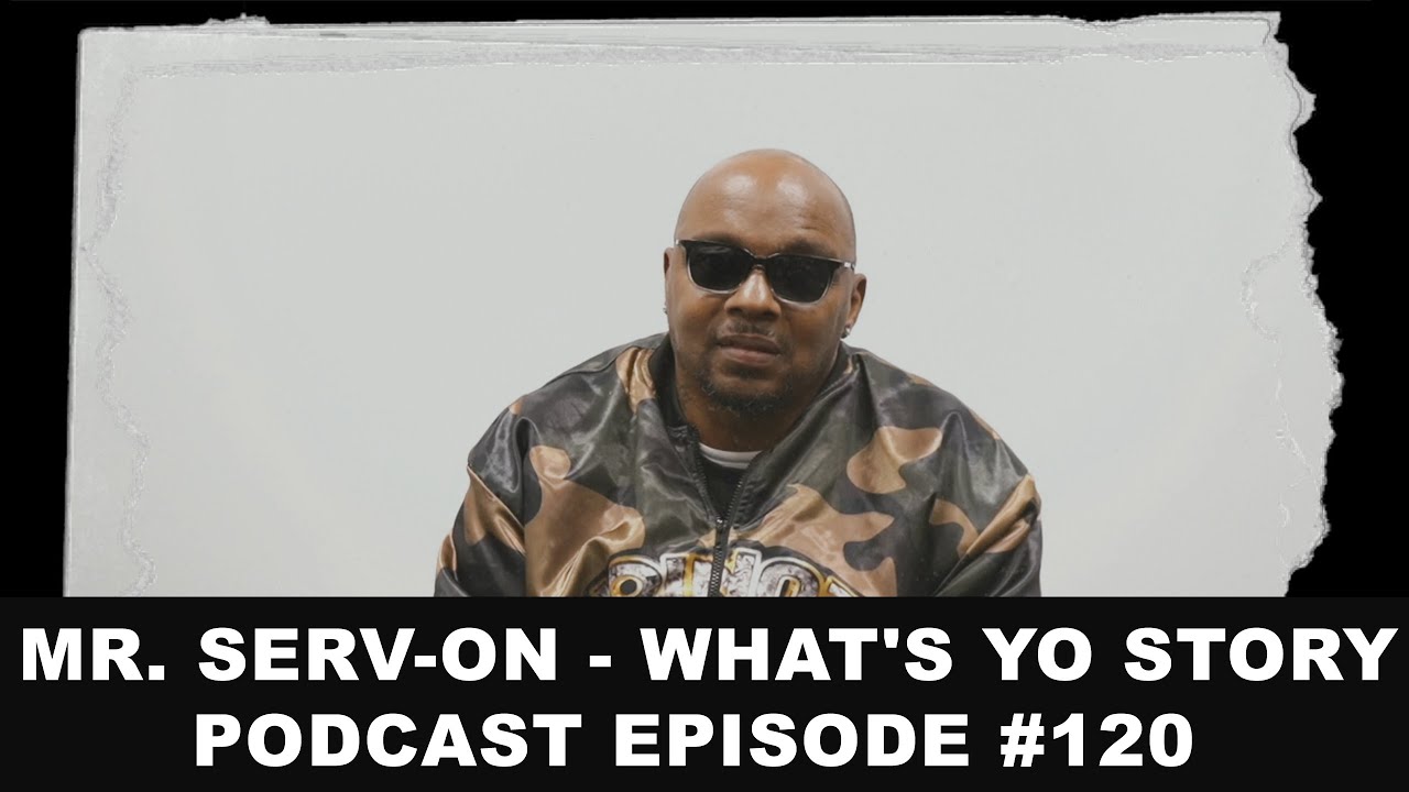Mr. Serv-On - What's Yo Story EP #120