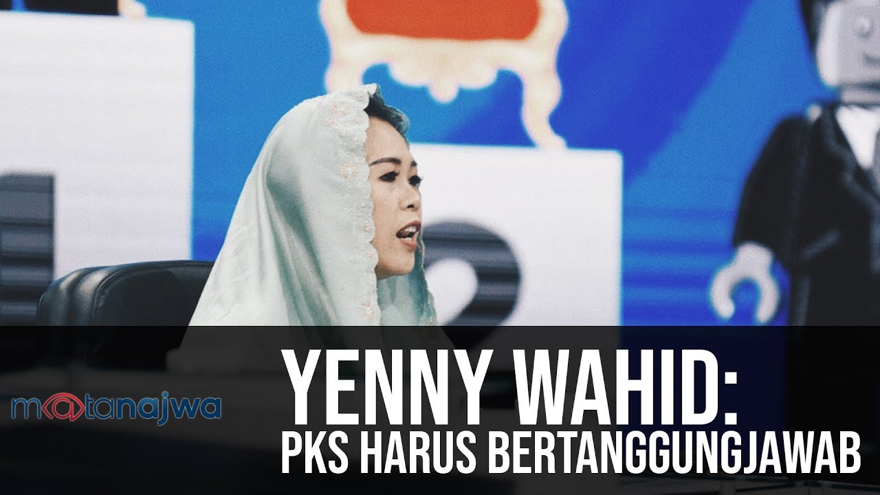 Mata Najwa Part 7 - Drama Orang Kedua: Yenny Wahid: PKS Harus Bertanggungjawab