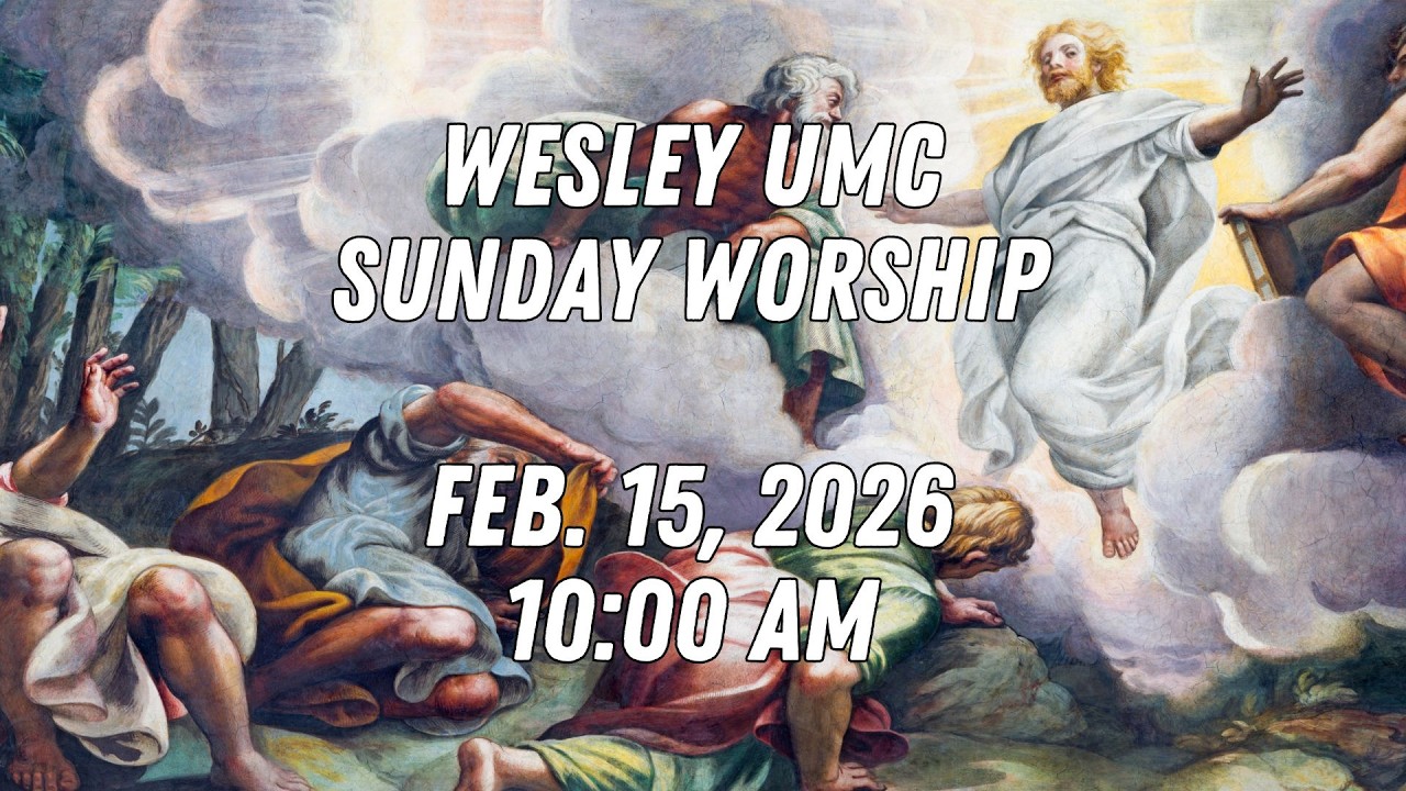 Sunday Worship. Feb.15, 2026. Wesley United Methodist Church in Edison.
