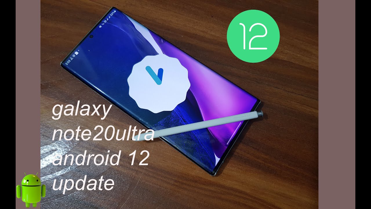 snapdragon Note20 UltraAndroid 12 update