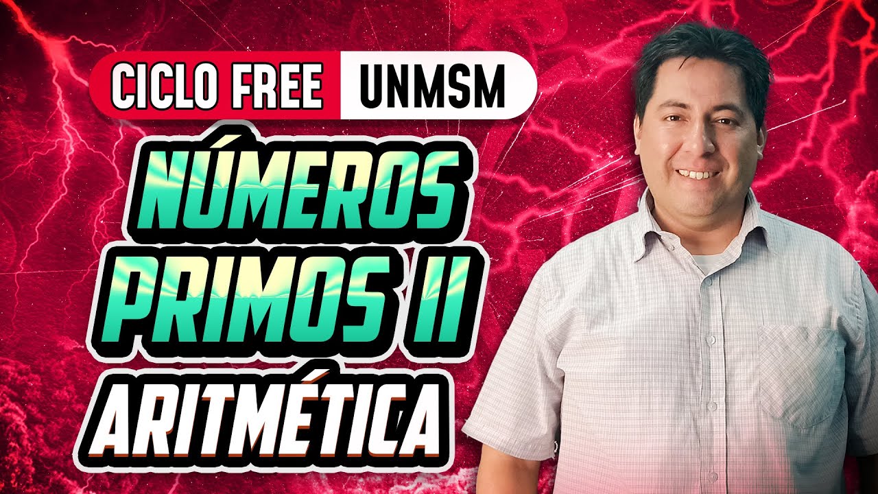 Números primos II 🧮 Aritmética [CICLO FREE]