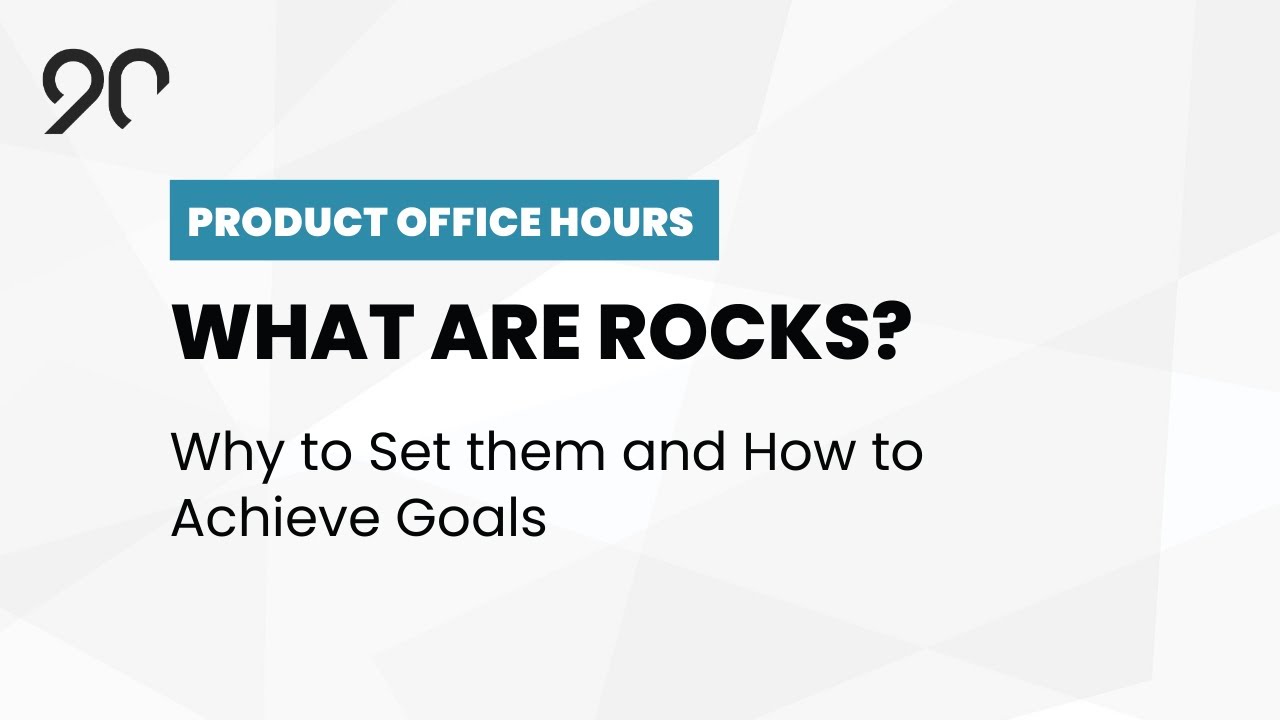 What are EOS Rocks?  - Ninety Product Office Hours - January, 2022