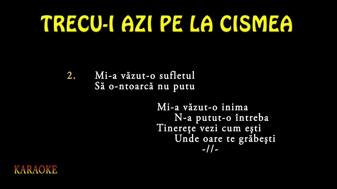 #karaoke   Trecu-i azi pe la cismea