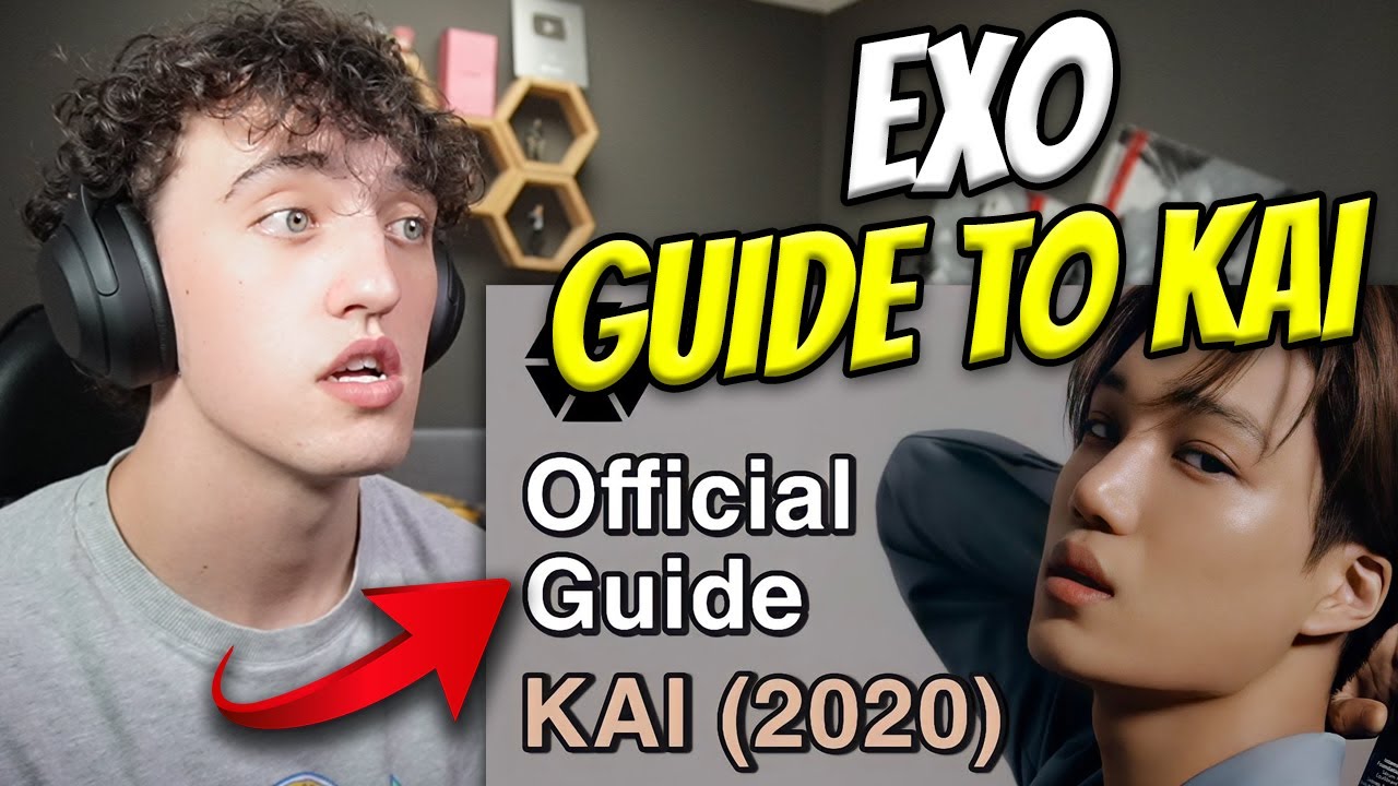 EXO GUIDE #8 - GUIDE TO EXO'S KAI (2020) | REACTION !!!