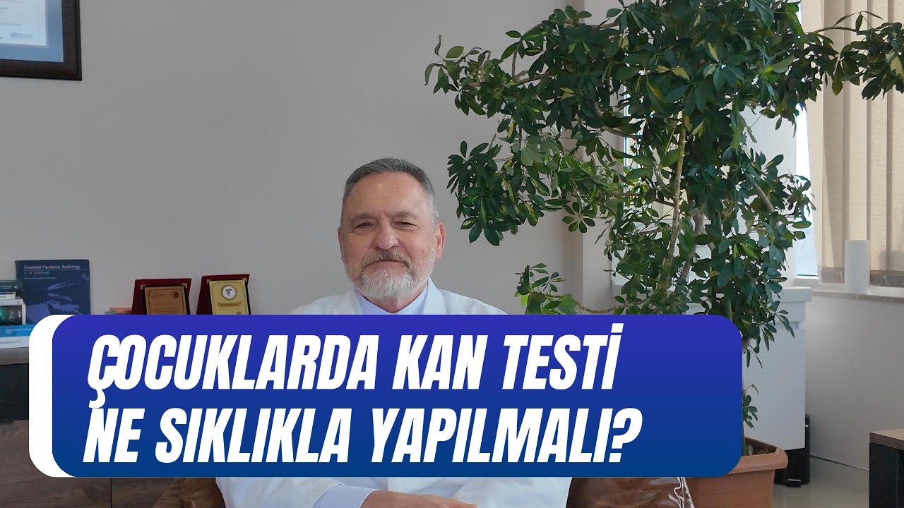 &Ccedil;ocuklarda Kan Testi Ne Sıklıkla Yapılmalı?
